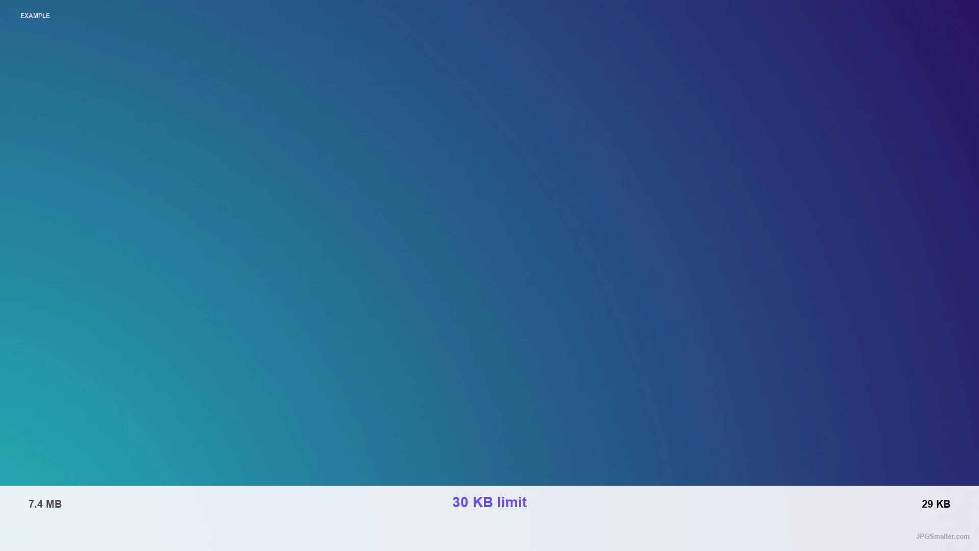 Example of compressing a abstract photo from 7.4 MB toward a 30 KB JPG limit, result 29 KB