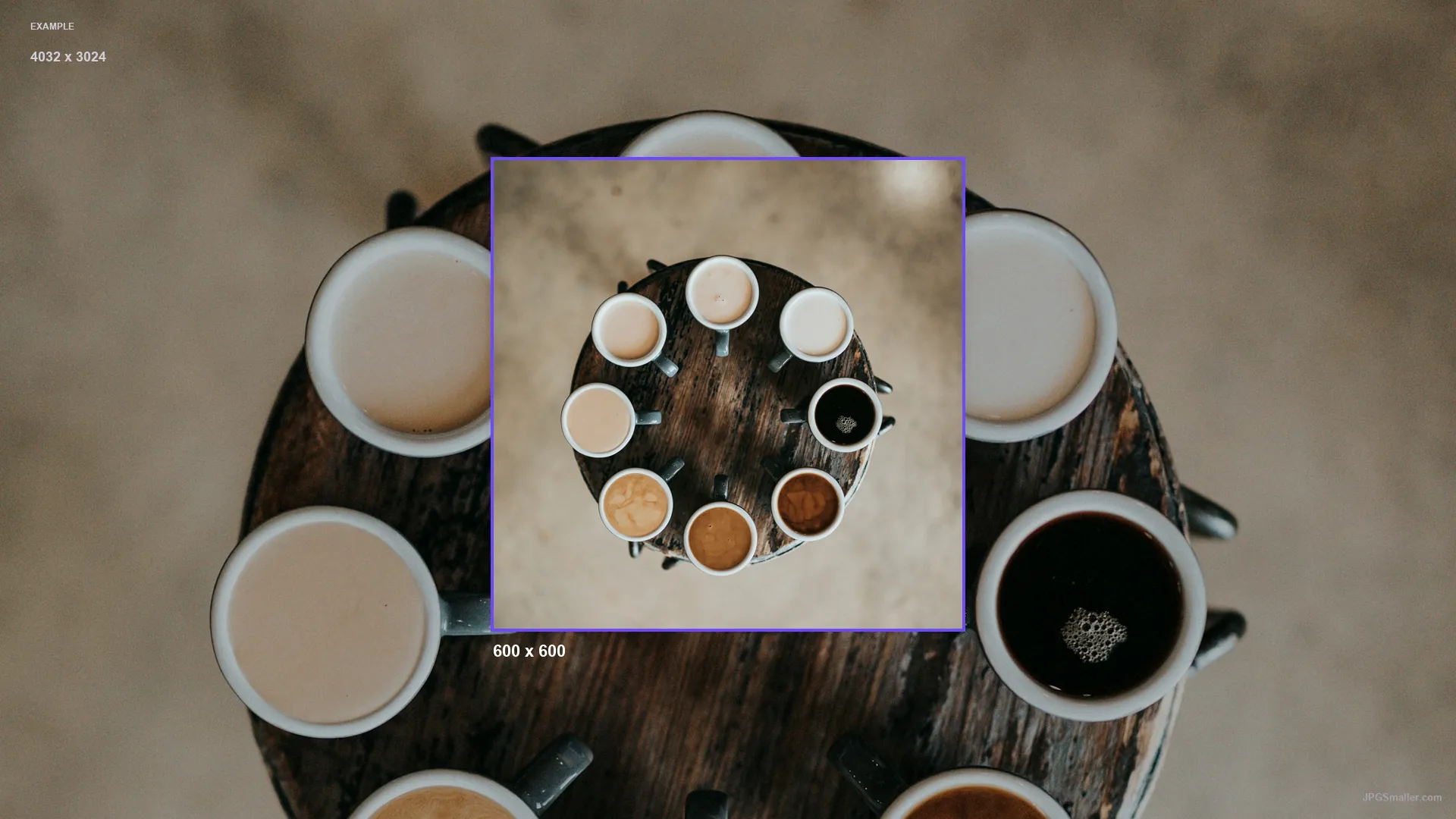 Resize example from a 4032 by 3024 coffee photo into a 600 by 600 frame